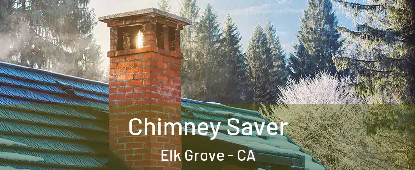 Chimney Saver Elk Grove - CA
